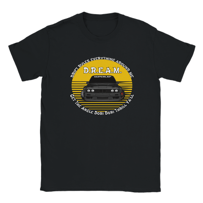 E30 D.R.E.A.M. T-Shirt