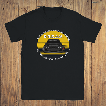 E30 D.R.E.A.M. T-Shirt